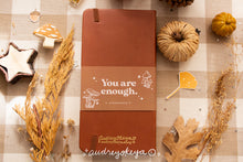 Load image into Gallery viewer, You are Enough Autumnal Journals | A5 and TN Travel Size
