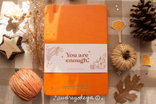 Load image into Gallery viewer, You are Enough Autumnal Journals | A5 and TN Travel Size
